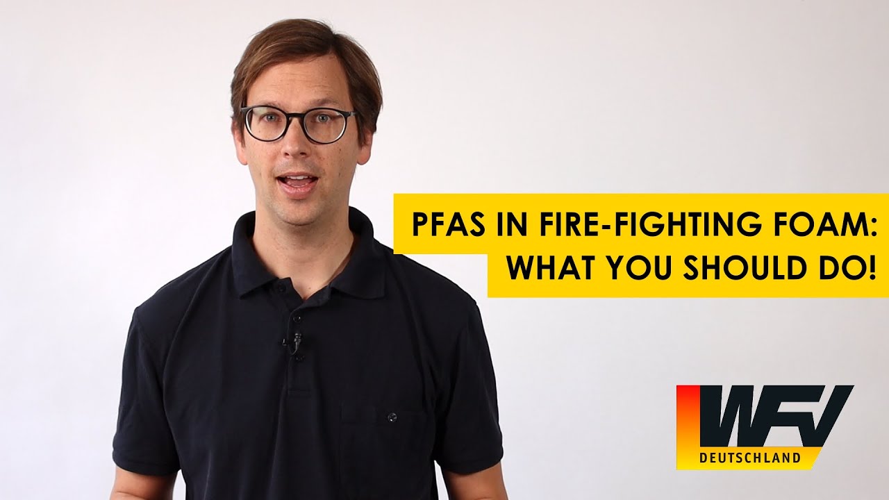 PFAS in fire-fighting foam: What you should do!